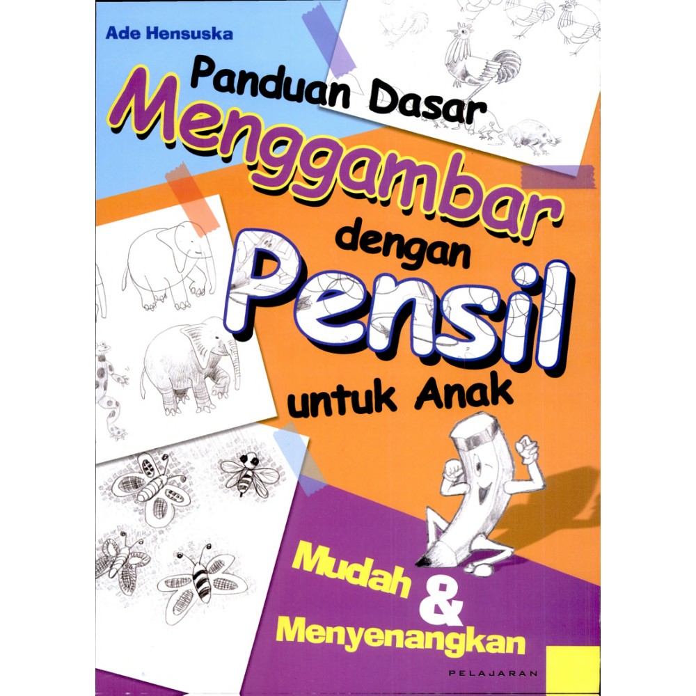 Panduan Dasar Menggambar Dengan Pensil Untuk Anak