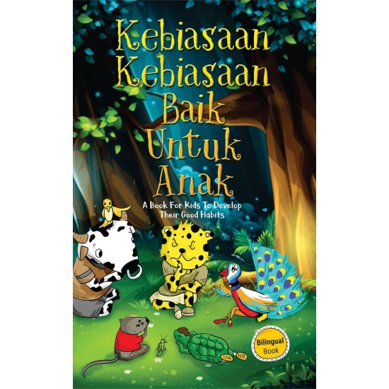 KEBIASAANKEBIASAAN BAIK UNTUK ANAK: A Book for Kids to Develop Their Good Habits