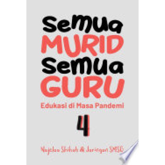 Semua Murid Semua Guru 4: Edukasi di Masa Pandemi