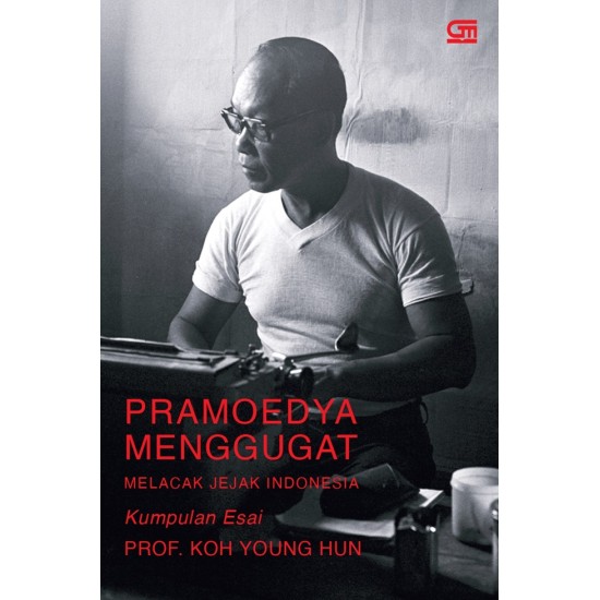 Pramoedya Menggugat, Melacak Jejak Indonesia (Cover 2024)