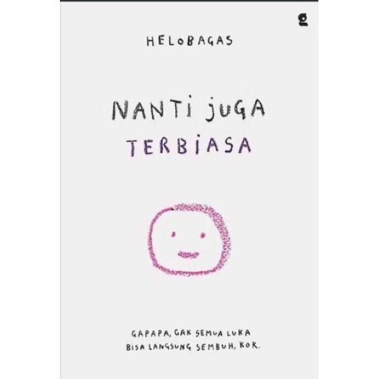 Nanti Juga Terbiasa