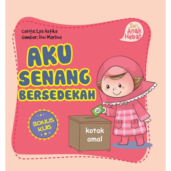 Seri Anak Hebat: Aku Senang Bersedekah (Boardbook)