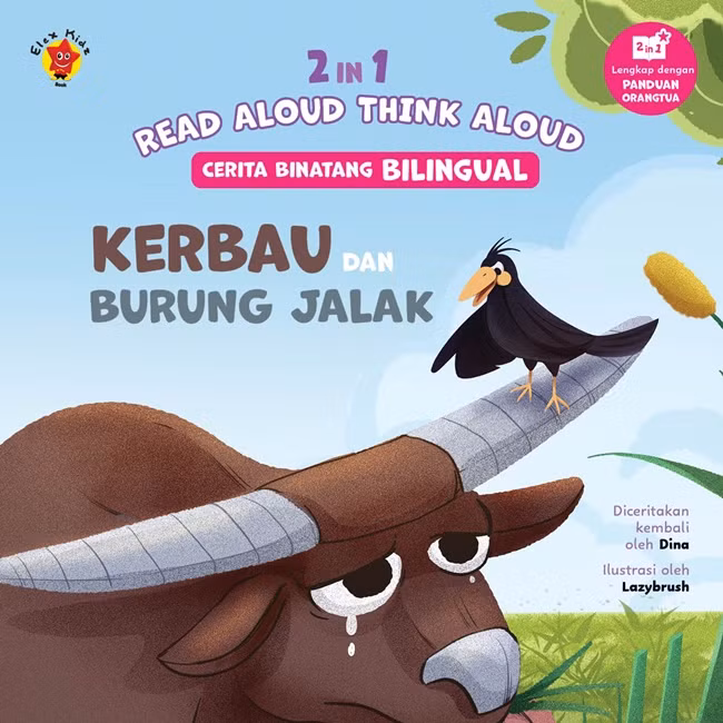 2 IN 1 READ ALOUD, THINK ALOUD, CERITA BINATANG BILINGUAL: KERBAU DAN JALAK 2 IN 1 READ ALOUD, THINK ALOUD, CERITA BINATANG BILINGUAL: KERBAU DAN JALAK