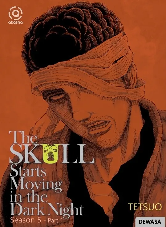 AKASHA : THE SKULL STARTS MOVING IN THE DARK NIGHT - SEASON 5 - Part 1 AKASHA : THE SKULL STARTS MOVING IN THE DARK NIGHT - SEASON 5 - Part 1