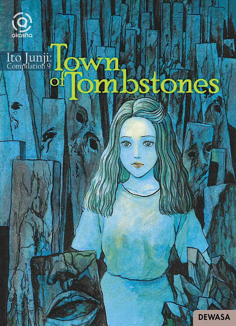 AKASHA : ITO JUNJI COMPILATION 09 - TOWN OF TOMBSTONES AKASHA : ITO JUNJI COMPILATION 09 - TOWN OF TOMBSTONES